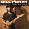 Bill Perry-Crazy kind Of Life