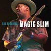 Magic Slim-The Essential Magic Slim